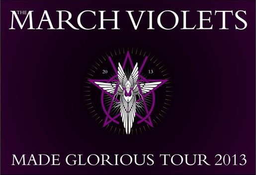 March Violets Made Glorious Tour 2013.jpg